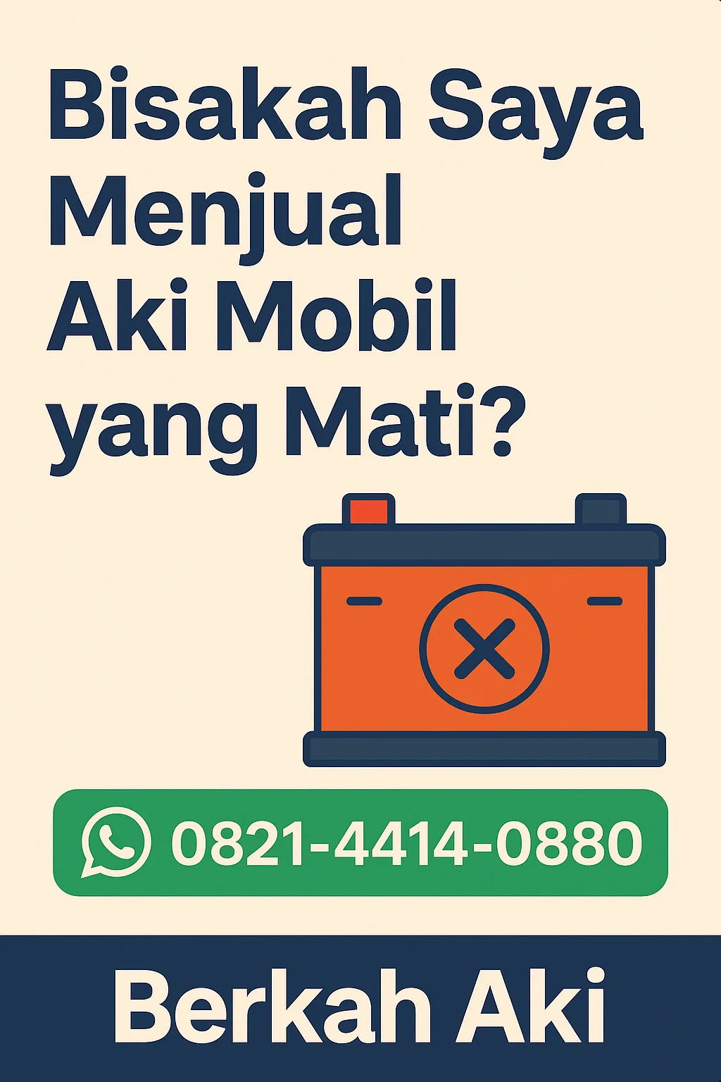 bisakah menjual aki mobil yang mati bisakah menjual aki mobil yang mati
